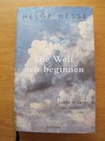 Helge Hesse "Die Welt neu beginnen" Reclam 2021 neu Saarbrücken-Dudweiler - Dudweiler Vorschau