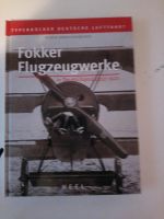 Fokker Flugzeugwerke in Deutschland 1912-1921 Baden-Württemberg - Herdwangen-Schönach Vorschau
