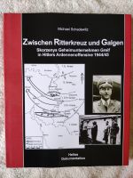 Zwischen Ritterkreuz und Galgen / Geheimunternehmen Greif Nordrhein-Westfalen - Sonsbeck Vorschau