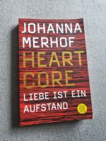 Heartcore - Liebe ist ein Aufstand Merhof, Johanna: Bochum - Bochum-Ost Vorschau