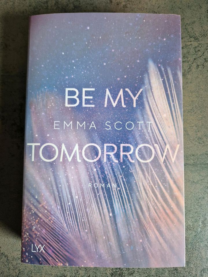 Taschenbuch "Be my tomorrow" Emma Scott, NEU in Germering