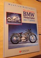 Die schönsten BMW-Motorräder ais 75 Jahren  (Bildband) Nordrhein-Westfalen - Korschenbroich Vorschau