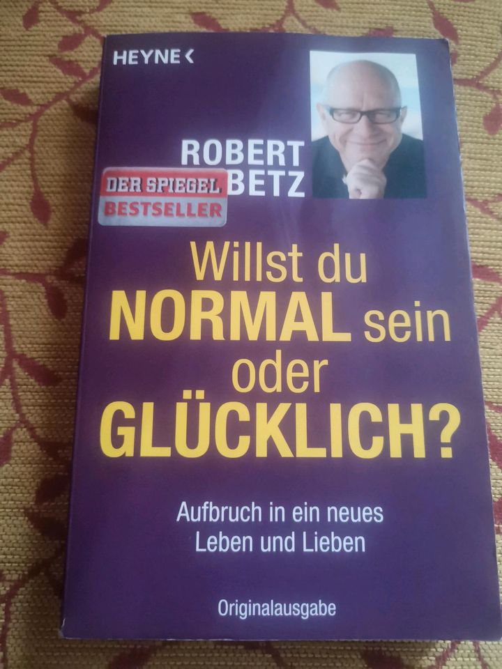 Robert Betz Willst du normal sein oder glücklich? in Ettlingen