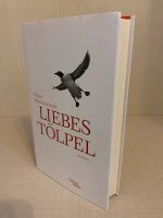 Liebestölpel: Roman Buch Gebundene Ausgabe Neuwertig Frankfurt am Main - Eschersheim Vorschau