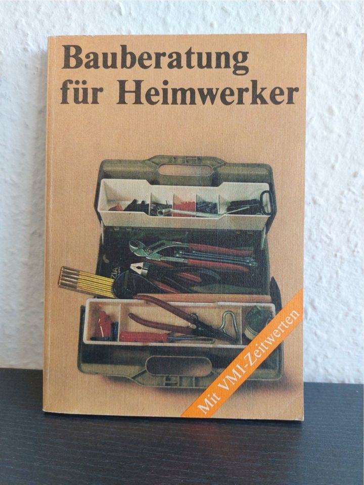 DDR Sachbuch " Bauberatung für Heimwerker " 1.Auflage 1984 in Dresden