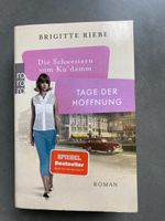 Buch Brigitte Riebe Dei Schwestern vom Ku#damm Tage der Hoffnung Bayern - Ingolstadt Vorschau