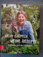 Mein Garten, meine Rezepte von Maria Groß Sachsen - Wilsdruff Vorschau