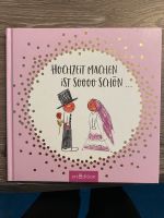 Buch „Hochzeit machen ist sooo schön“ Bayern - Adelschlag Vorschau