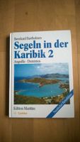 Segeln in der Karibik 2, Anguilla - Dominica, Bernhard Bartholmes Nordrhein-Westfalen - Sprockhövel Vorschau