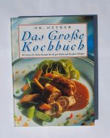 Dr. Oetker Das Große Kochbuch, Rezeptbuch, Kochbuch, Rezepte,Buch Bayern - Pöttmes Vorschau