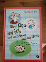 Kinderbuch Hof "Mein Opa und ich und ein Schwein namens Oma" Baden-Württemberg - Efringen-Kirchen Vorschau