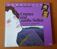 Hobbythek, Cremes und sanfte Seifen, Jean Pütz Hessen - Hünstetten Vorschau