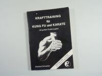 Krafttraining für Kung Fu und Karate (7. Auflage), E. Schneider Bayern - Regensburg Vorschau