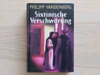 Sixtinische Verschwörung, Philipp Vandenberg, Thriller, gebunden Stuttgart - Möhringen Vorschau