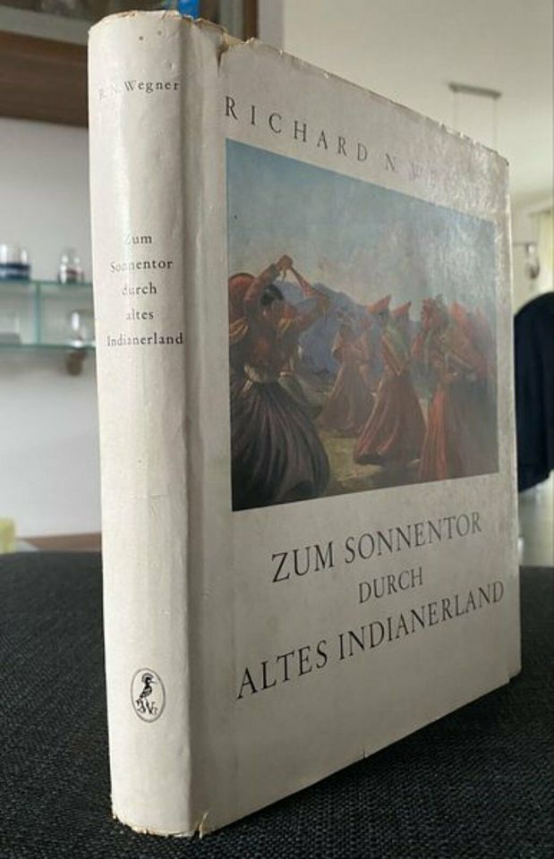 Zum Sonnentor durch altes Indianerland. von Richard N Wegner in Wittlich