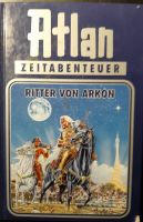 Atlan Zeitabenteuer - Ritter von Arkon /Perry Rhodan Edition Bd.8 Sachsen - Radeberg Vorschau