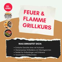 Feuer & Flamme Grillkurs 20.04.2024 Schleswig-Holstein - Lübeck Vorschau