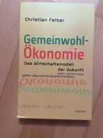 Buch Gemeinwohl- Ökonomie von Christian Felber Rheinland-Pfalz - Mainz Vorschau