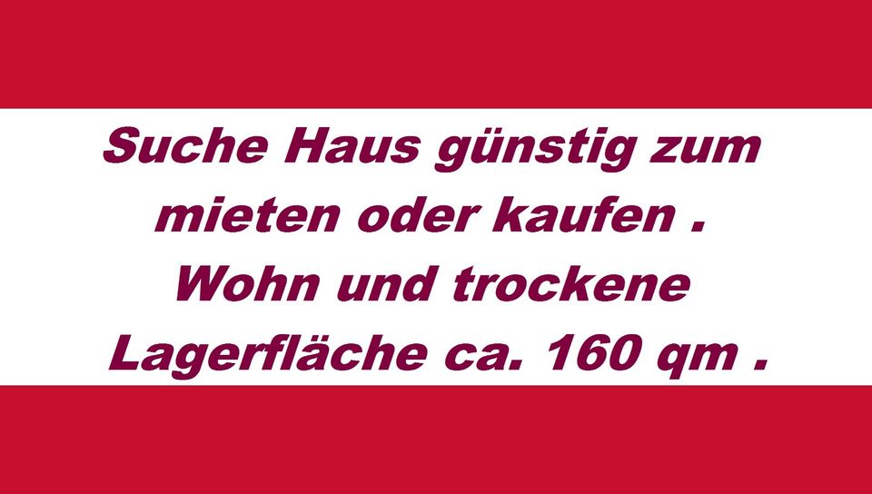 Suche Haus günstig zur Miete oder Kauf im deutschsprachigem Raum in Zwiesel