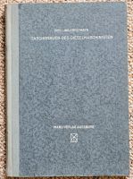 Taschenbuch des Dieselmaschinisten / Dipl.- Ing. Fritz Mayr Bayern - Hohenpeißenberg Vorschau