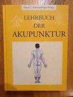 Lehrbuch der Akupunktur, Claus C. Schnorrenberger Niedersachsen - Heeslingen Vorschau