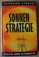 Sonnenstrategie Politik ohne Alternative, Hermann Scheer; Rheinland-Pfalz - Neustadt an der Weinstraße Vorschau