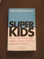 Neu! Michael Schulte-Markwort Superkids Bayern - Windorf Vorschau