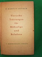 selten:Luther: Vierzehn Tröstungen 1948 Niedersachsen - Melle Vorschau