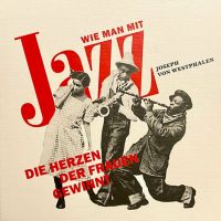 Wie man mit Jazz die Herzen der Frauen gewinnt (7 CDs, Versand) Hessen - Oberursel (Taunus) Vorschau