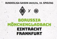 Borussia Mönchengladbach vs. Eintracht Frankfurt | 2 Tickets Berlin - Wilmersdorf Vorschau