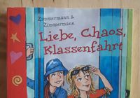 "Liebe, Chaos, Klassenfahrt" - Zimmermann & Zimmermann Bayern - Alzenau Vorschau