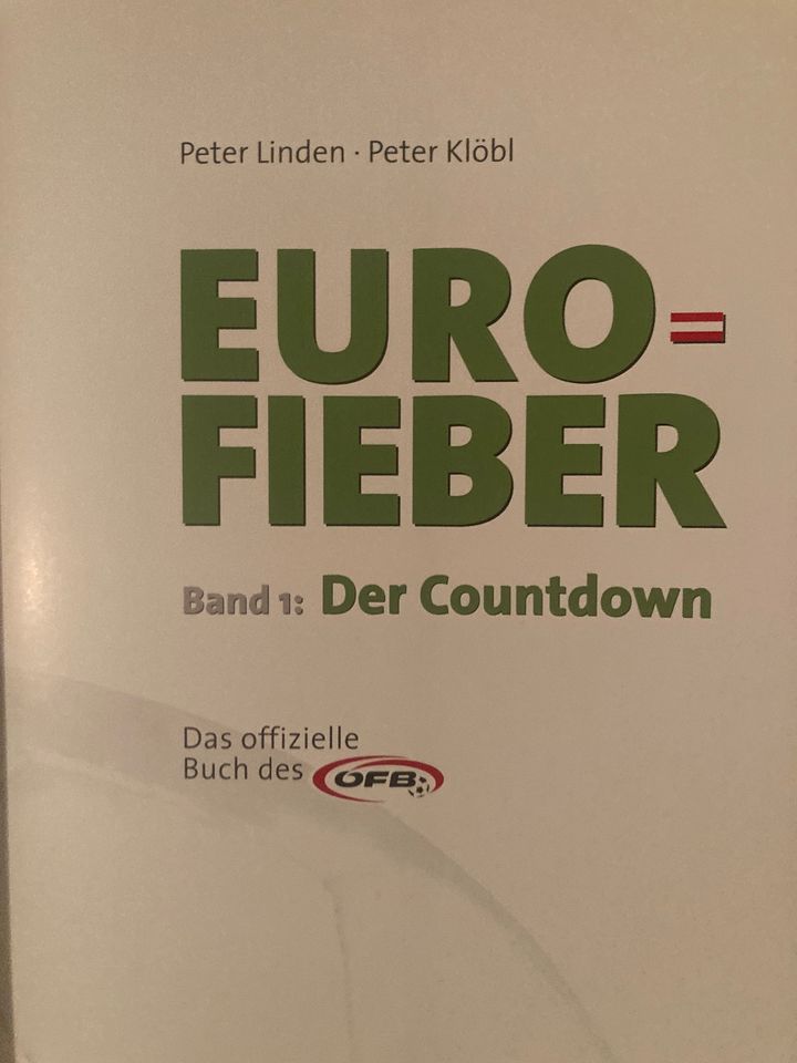 Euro Fieber : Band 1 Der Countdown -das offizielle Buch UEFA 2008 in Köln