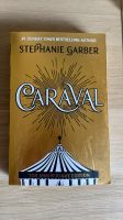 Caraval (5th anniversary editon) Stephanie Garber Rheinland-Pfalz - Trier Vorschau