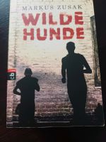 Wilde Hunde Markus Zusak Taschenbuch Leipzig - Eutritzsch Vorschau