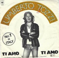 UMBERTO TOZZI - TI AMO - 1977 - No.1 in ITALIEN - CBS SINGLE Hessen - Birkenau Vorschau
