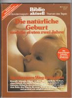 Die natürliche Geburt und die ersten zwei Jahre - Sonderheft Nr.1 Bayern - Moosburg a.d. Isar Vorschau