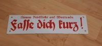 Emaille Deko Schild Fasse Dich kurz Leipzig - Eutritzsch Vorschau