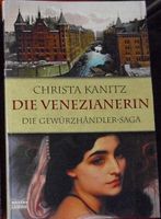 Die Venezianerin: Die Gewürzhändler-Saga 1 - Christa Kanitz Niedersachsen - Wathlingen Vorschau