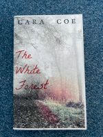 The White Forest - Cara Coe ( YA Fantasy ) Niedersachsen - Sibbesse  Vorschau