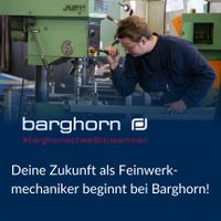 Ausbildung zum Feinwerkmechaniker (m/w/d) bei Barghorn Niedersachsen - Brake (Unterweser) Vorschau