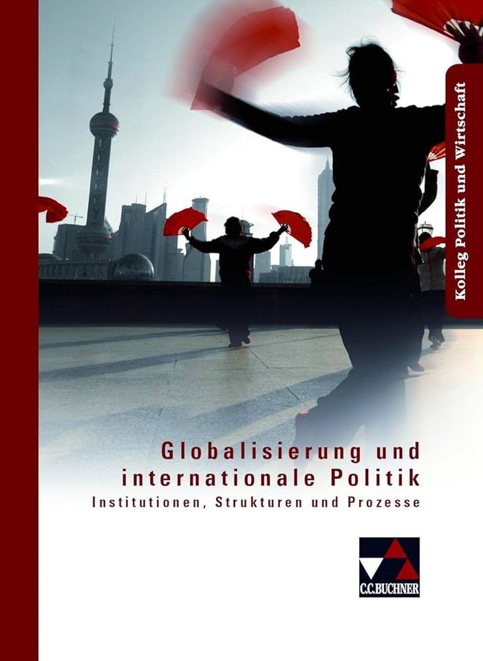 Buchner Kolleg Politik und Wirtschaft Globalisierung in Jena