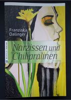 Narzissen & Chilipralinen I Roman I Franziska Dalinger Rheinland-Pfalz - Mainz Vorschau