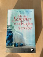 Als der Sommer an Farbe verlor - Maria Regina Heinitz Bayern - Mering Vorschau