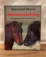 MORRIS Horsewatching - Die Körpersprache des Pferdes, gebunden Rheinland-Pfalz - Steiningen Vorschau