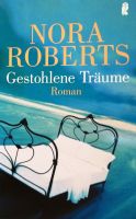 Buch: Gestohlene Träume / Nora Roberts Nordrhein-Westfalen - Düren Vorschau