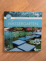 Buch Der Wassergarten Tipps für die richtige Teichwahl Nordrhein-Westfalen - Mülheim (Ruhr) Vorschau