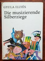 Die musizierende Silberziege; Gyula Illyés; 1979 Thüringen - Apolda Vorschau