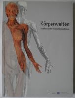 Körperwelten Einblicke in den menschlichen Körper, neuwertig Rheinland-Pfalz - Neustadt an der Weinstraße Vorschau