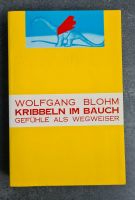 „KRIBBELN IM BAUCH GEFÜHLE ALS WEGWEISER“ von Wolfgang Blohm Nordrhein-Westfalen - Erkrath Vorschau