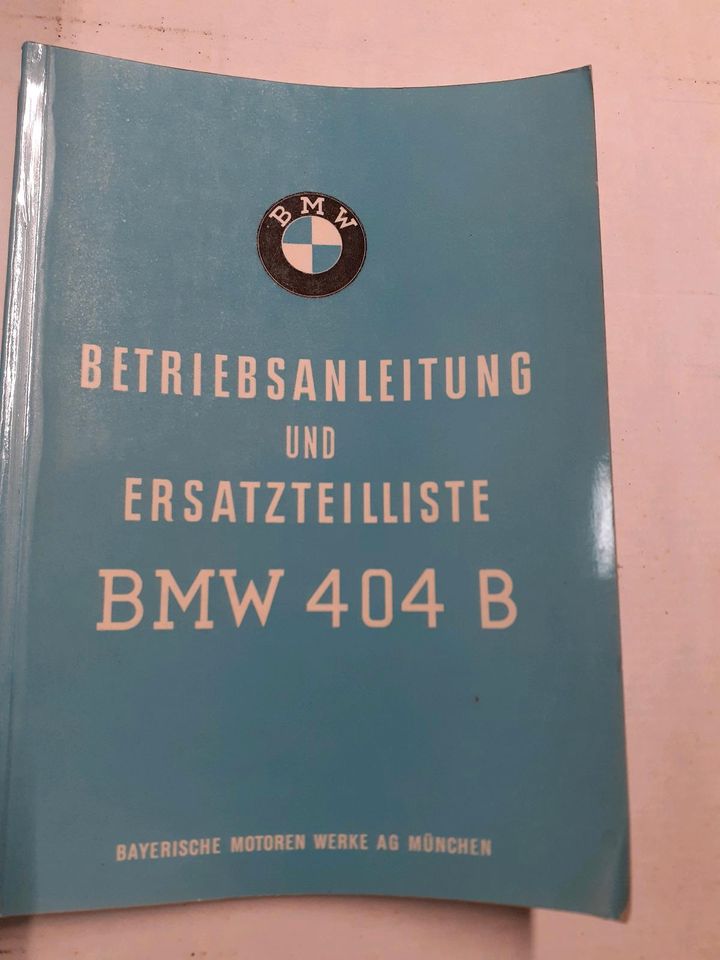 Bmw 404 B Betriebsanleitung/Ersatzteilliste in Fridolfing